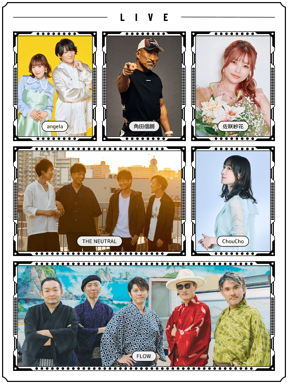 LIVE：angela、角田信朗、佐咲紗花、THE NEUTRAL、ChouCho、FLOW